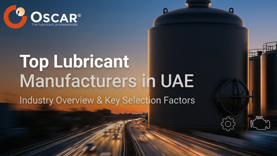 Hero banner with oil storage tanks at sunset, OSCAR logo, and the headline 'Top Lubricant Manufacturers in UAE' with subtitle 'Industry Overview & Key Selection Factors'.